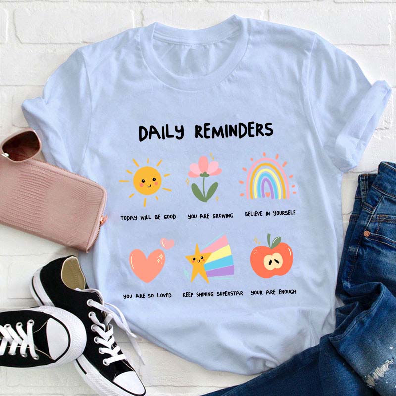 Daily Reminders Teacher T-Shirt