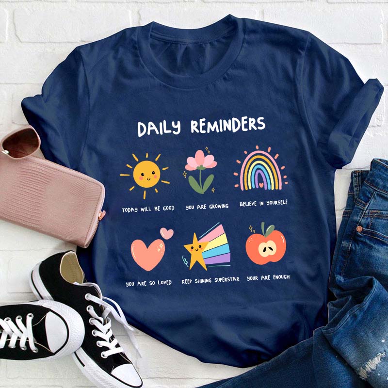 Daily Reminders Teacher T-Shirt