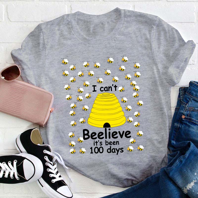 I Can't Beelieve It's 100 Days Teacher T-Shirt