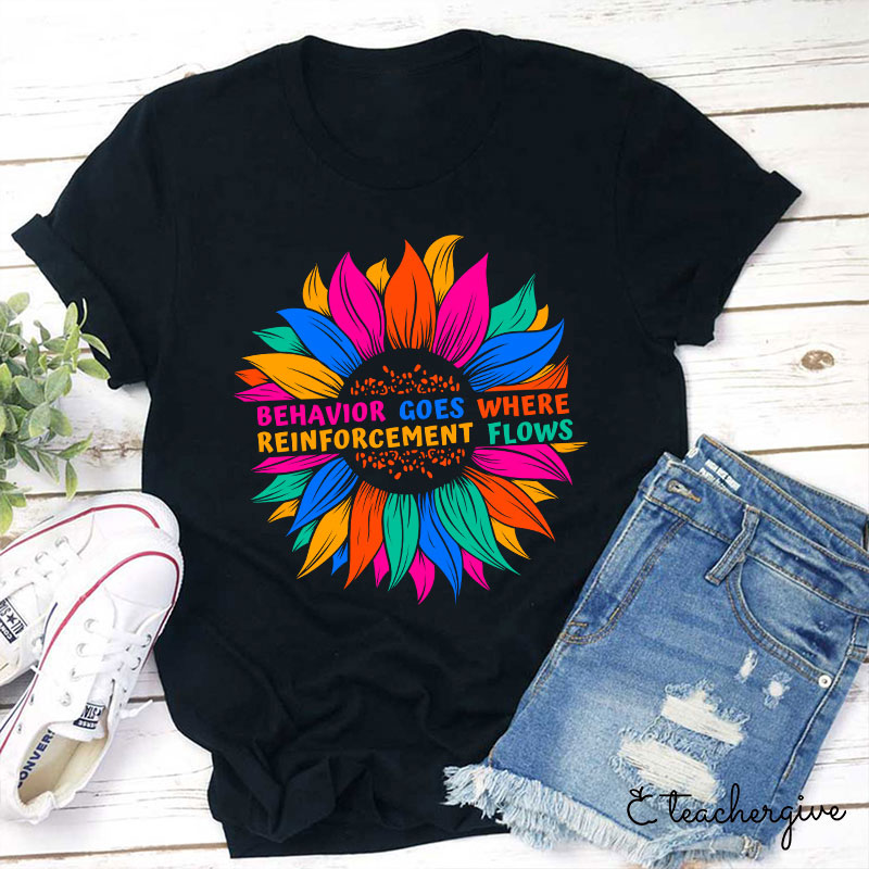 Spring Behavior Goes Where Reinforcement Flows Autism Teacher T-Shirt-Teachergive