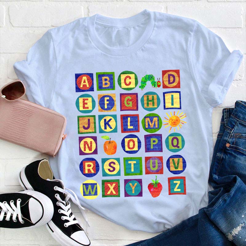 26 Letters The Very Hungry Caterpillar Teacher T-Shirt