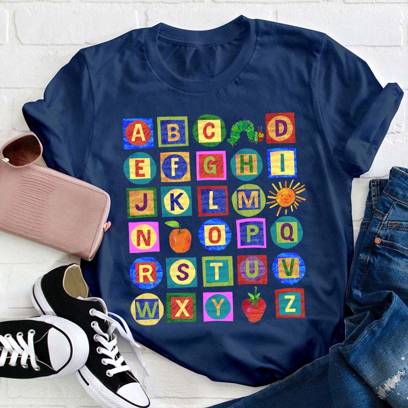 26 Letters The Very Hungry Caterpillar Teacher T-Shirt