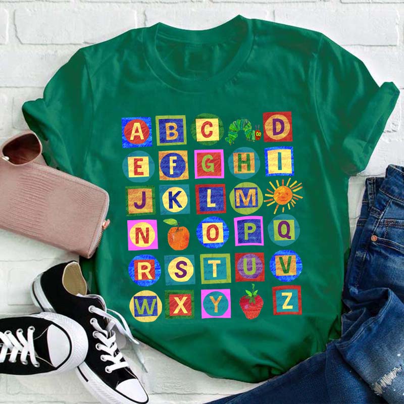 26 Letters The Very Hungry Caterpillar Teacher T-Shirt