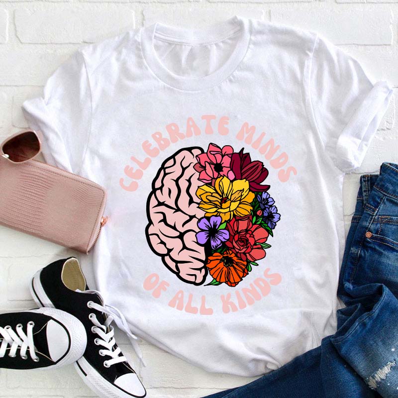 Celebrate Minds Of All Kinds Teacher T-Shirt