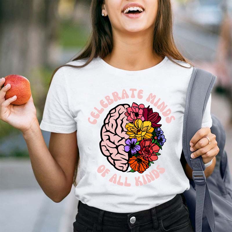 Celebrate Minds Of All Kinds Teacher T-Shirt