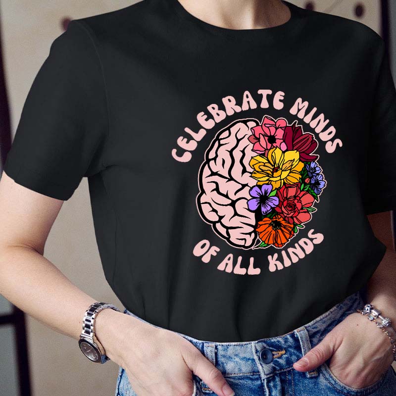 Celebrate Minds Of All Kinds Teacher T-Shirt