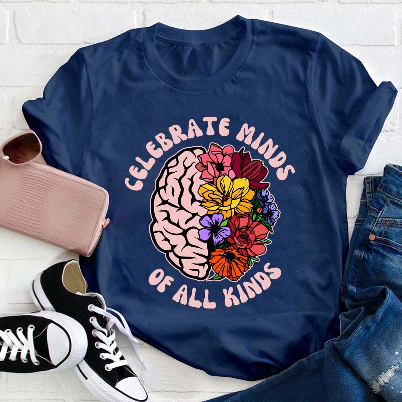 Celebrate Minds Of All Kinds Teacher T-Shirt
