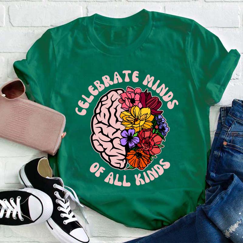 Celebrate Minds Of All Kinds Teacher T-Shirt