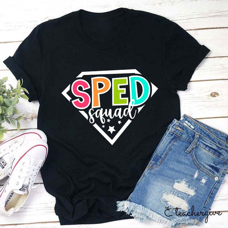 Super Sped Squad Teacher T-Shirt