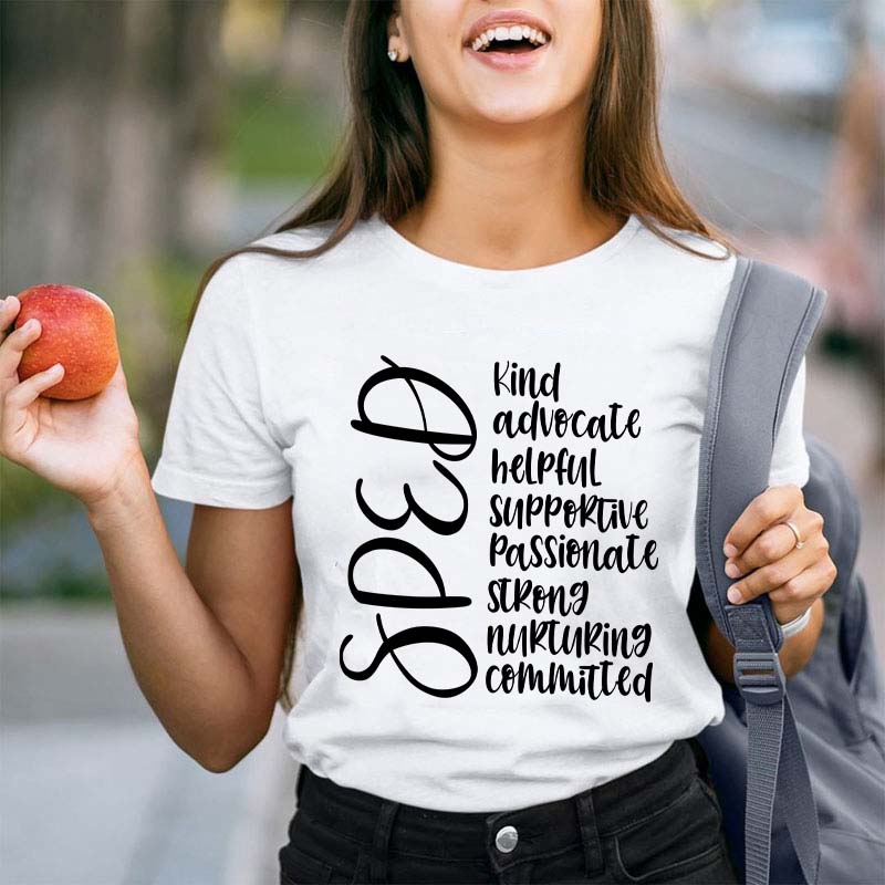 SPED Kind Advocate Helpful Teacher T-Shirt