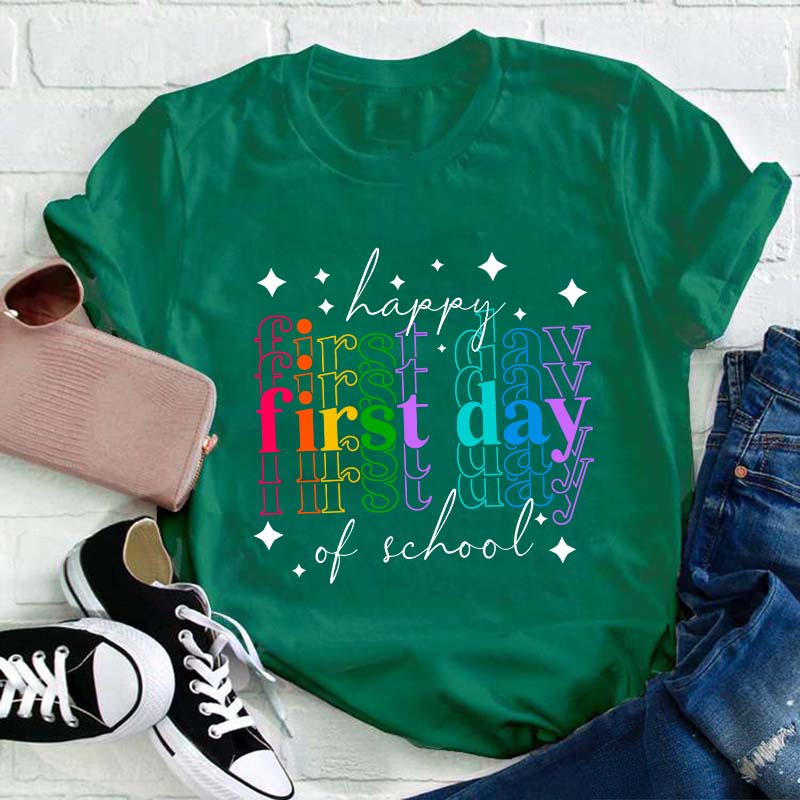 Colourful Happy First Day Of School Teacher T-Shirt