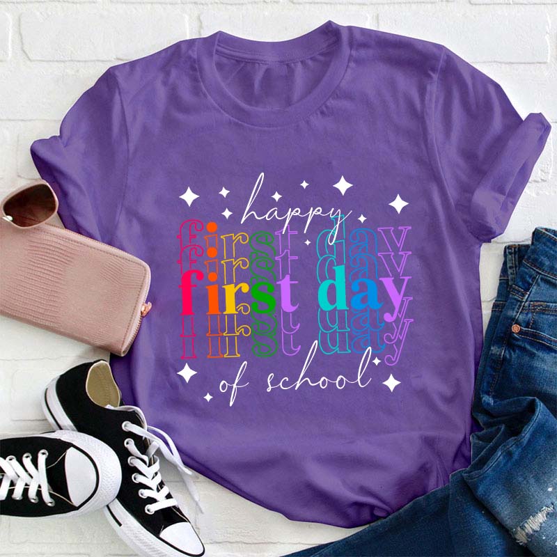 Colourful Happy First Day Of School Teacher T-Shirt