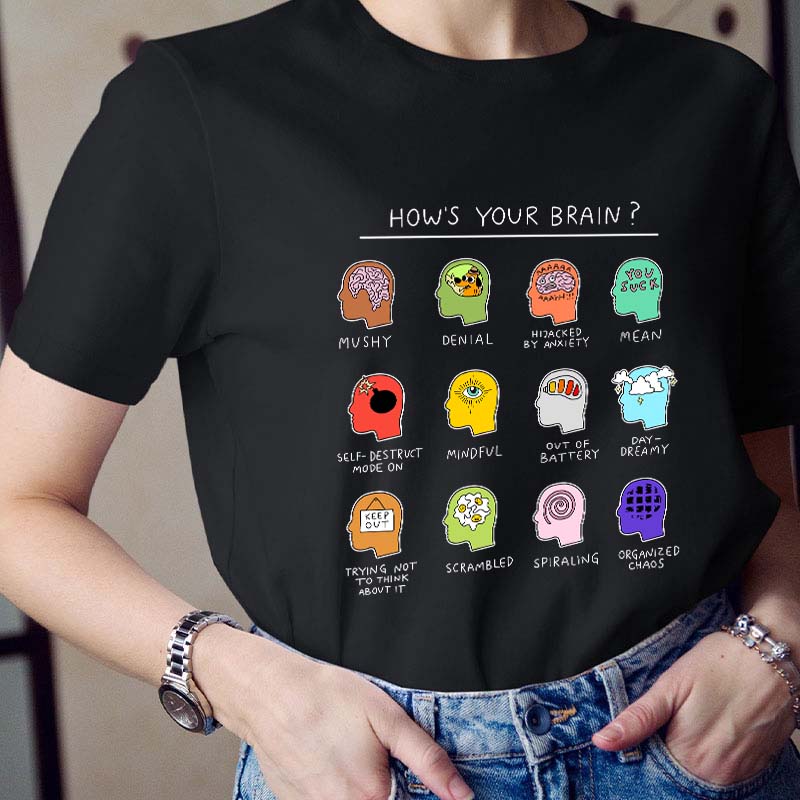 How's Your Brain Teacher T-Shirt