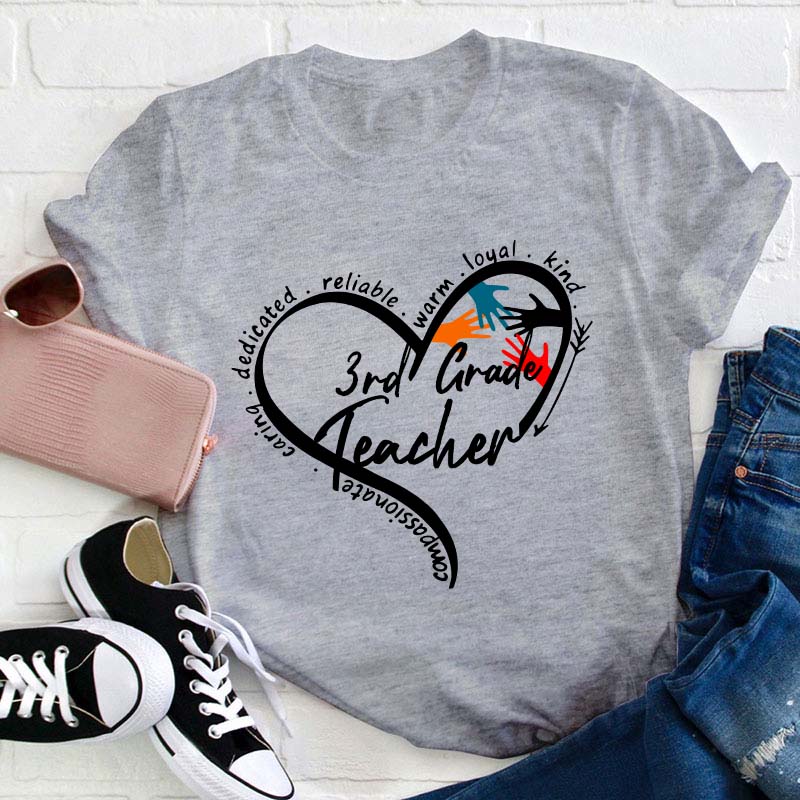 Personalized Grade Warm Kind Caring Reliable Teacher T-Shirt