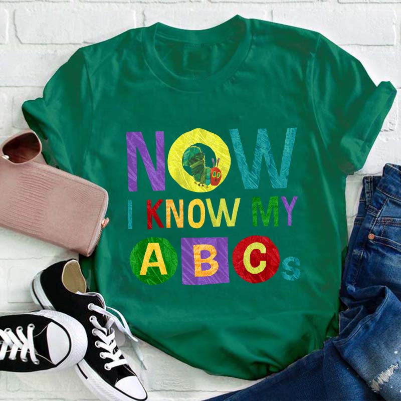 Now I Know My ABCs Teacher T-Shirt