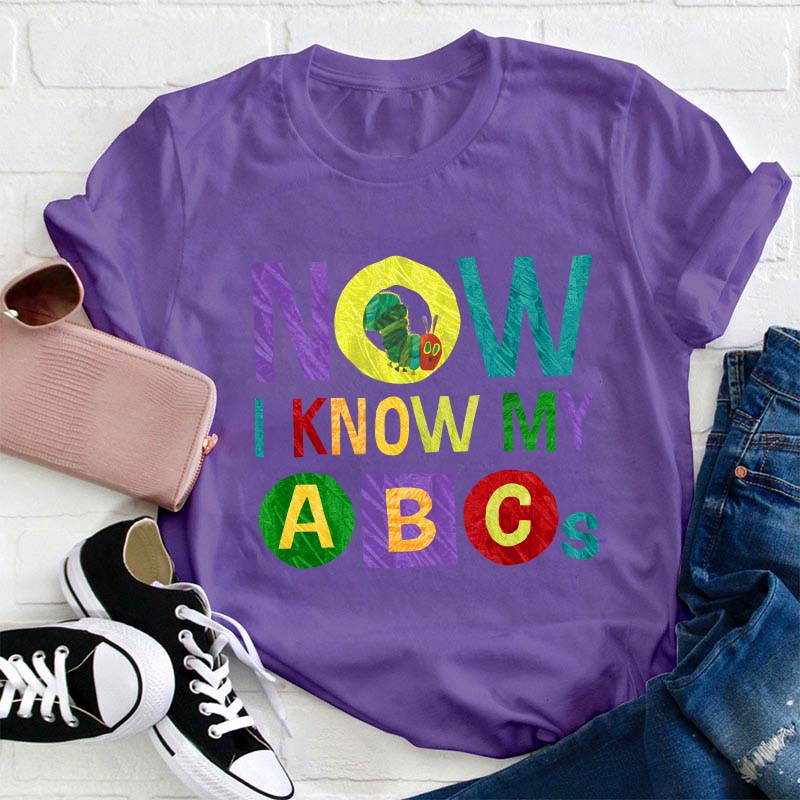 Now I Know My ABCs Teacher T-Shirt