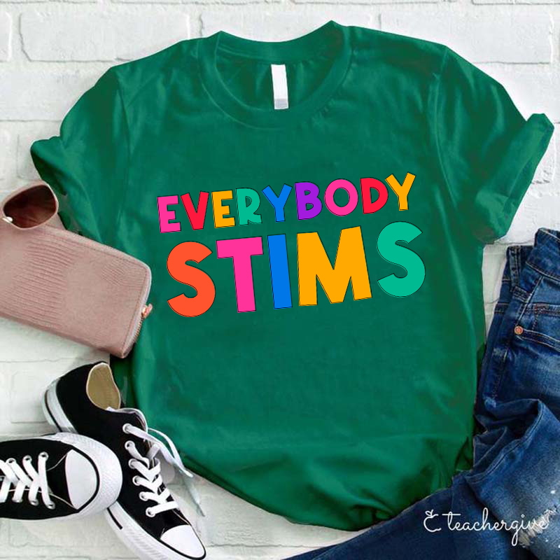 Everybody Stims Teacher T-Shirt