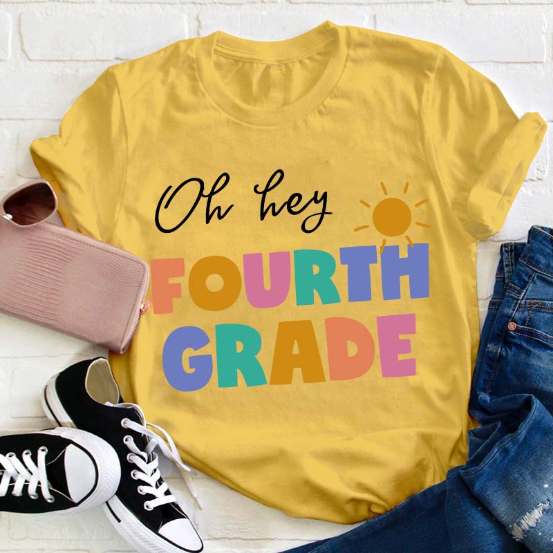 Personalized Grade Oh Hey First Grade Teacher T-Shirt