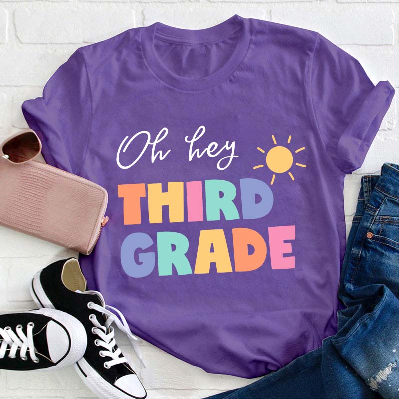 Personalized Grade Oh Hey First Grade Teacher T-Shirt