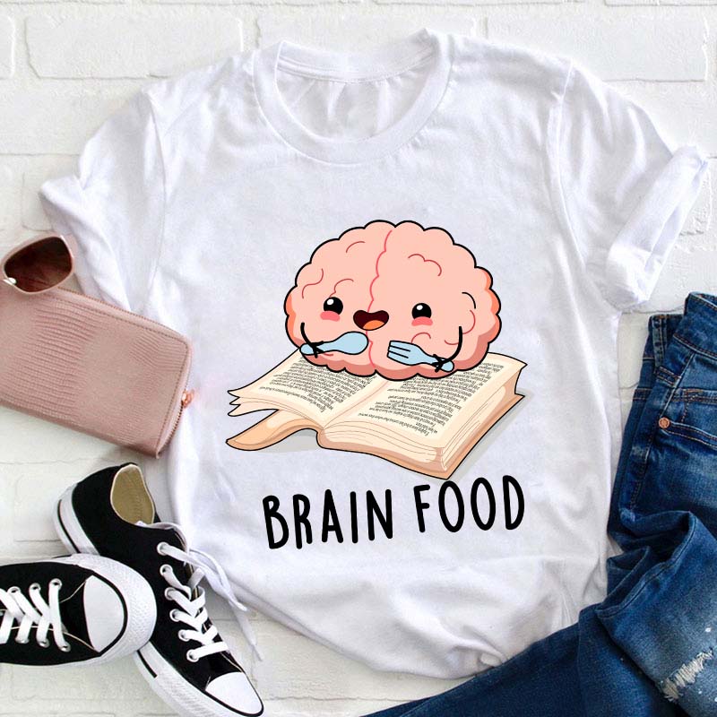 Brain Food Reading Teacher T-Shirt