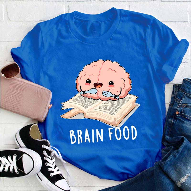 Brain Food Reading Teacher T-Shirt