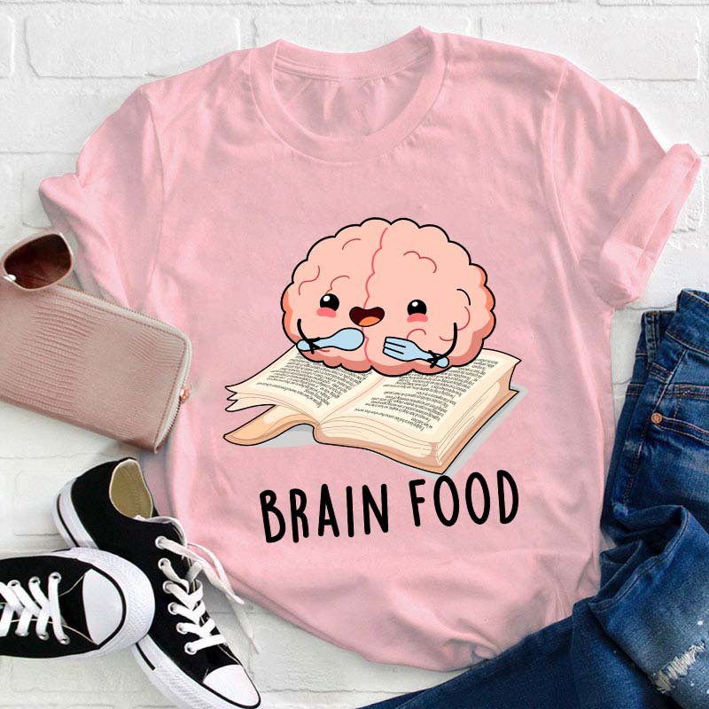 Brain Food Reading Teacher T-Shirt