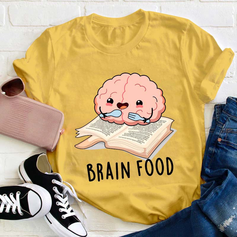 Brain Food Reading Teacher T-Shirt
