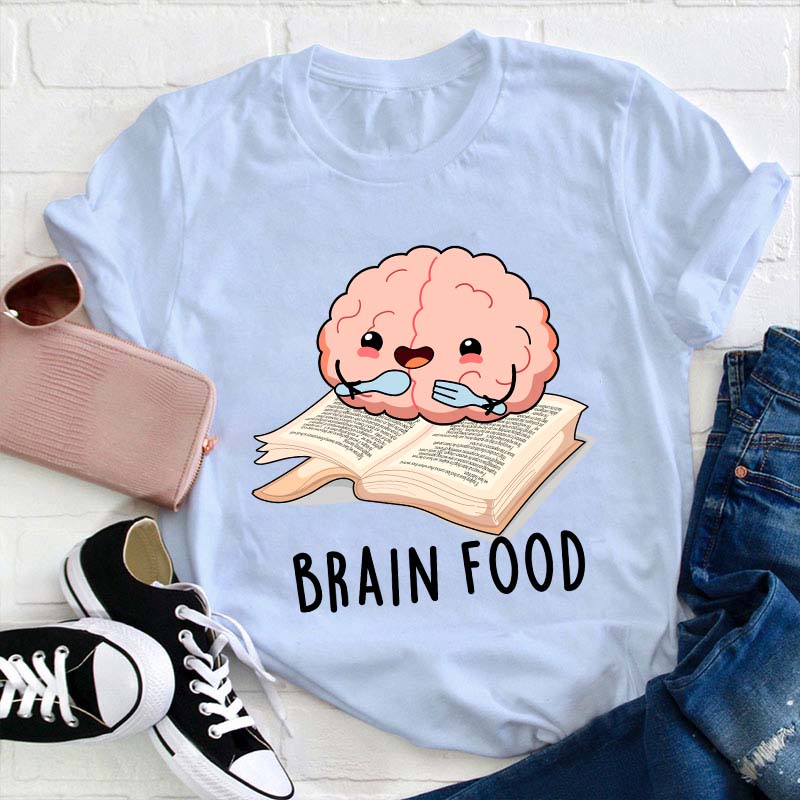 Brain Food Reading Teacher T-Shirt