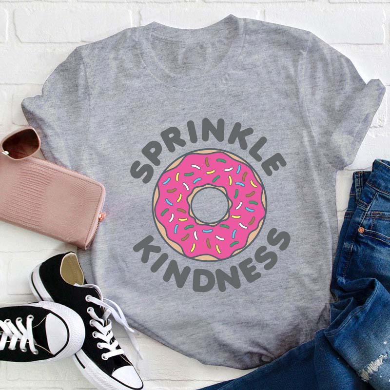 Sprinkle Kindness Teacher T-Shirt