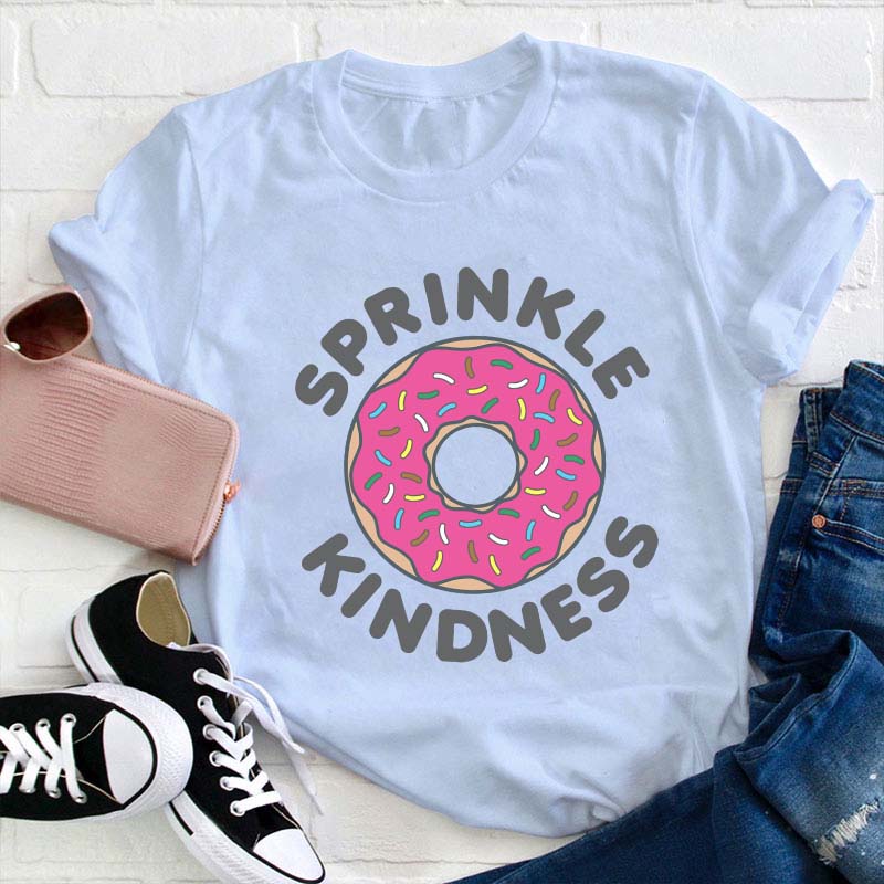 Sprinkle Kindness Teacher T-Shirt