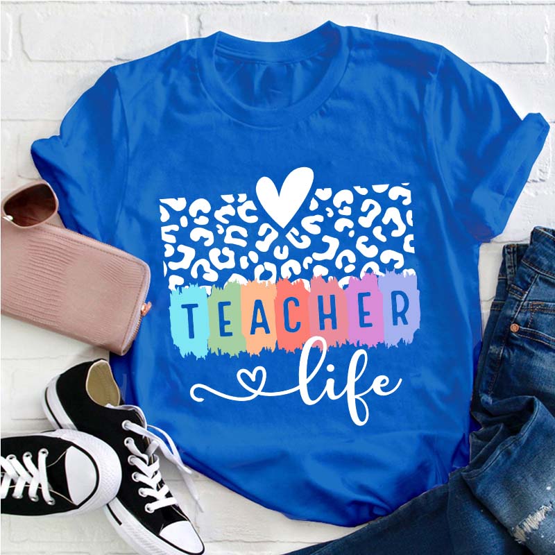 Teacher Life Teacher T-Shirt