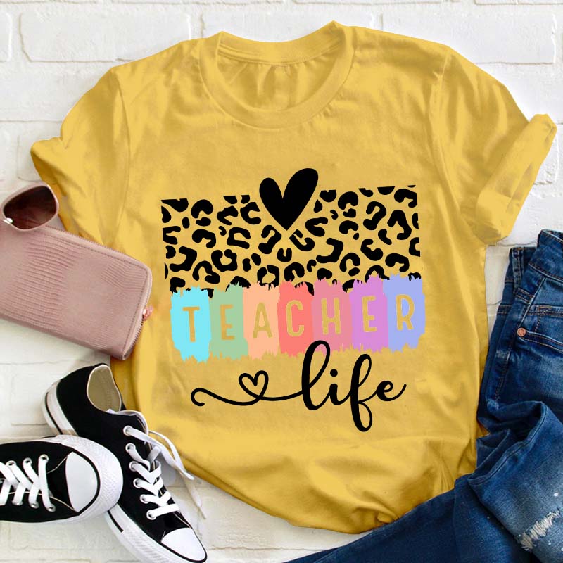 Teacher Life Teacher T-Shirt