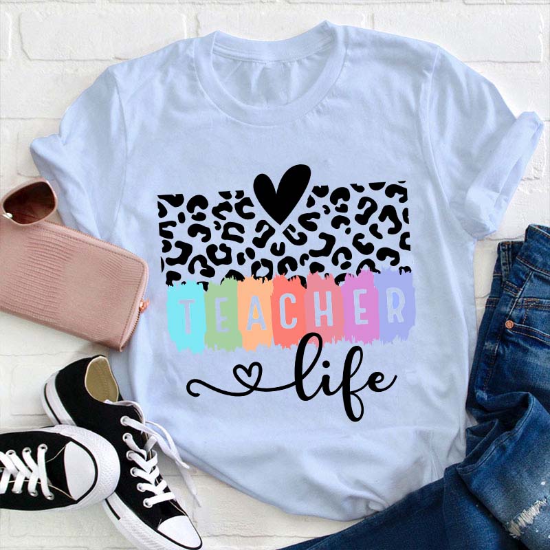 Teacher Life Teacher T-Shirt