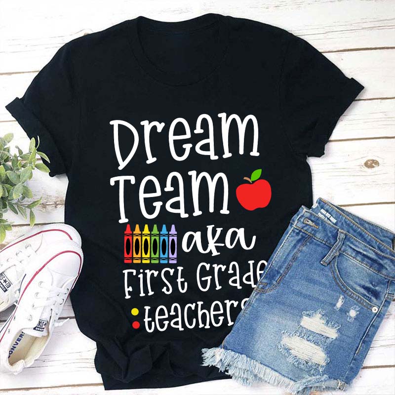 Personalized Grade Dream Team Aka Teachers Teacher T-Shirt