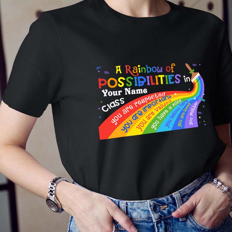 Personalized A Rainbow Of Possibilities In Teacher T-Shirt