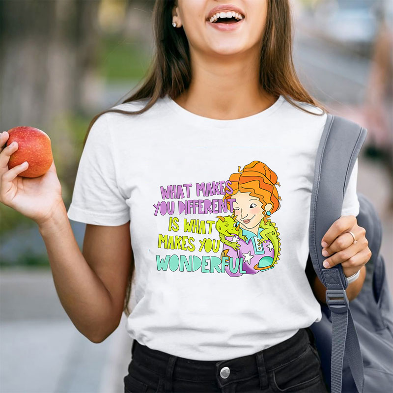 What Makes You Different Is What Makes You Wonderful Teacher T-Shirt