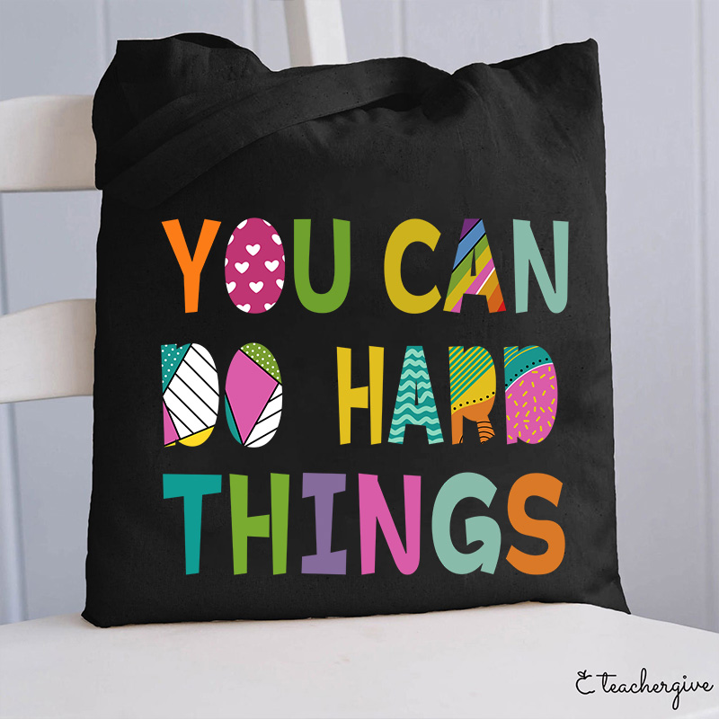 You Can Do Hard Things Kinds Of Patterns Tote Bag-Teachergive