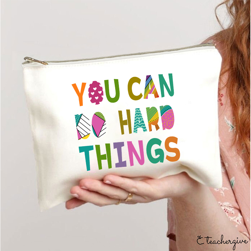You Can Do Hard Things Kinds Of Patterns Teacher Makeup Bag