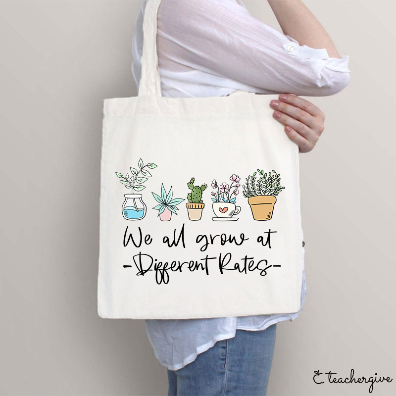 We All Grow At Different Rates Plants Teacher Tote Bag