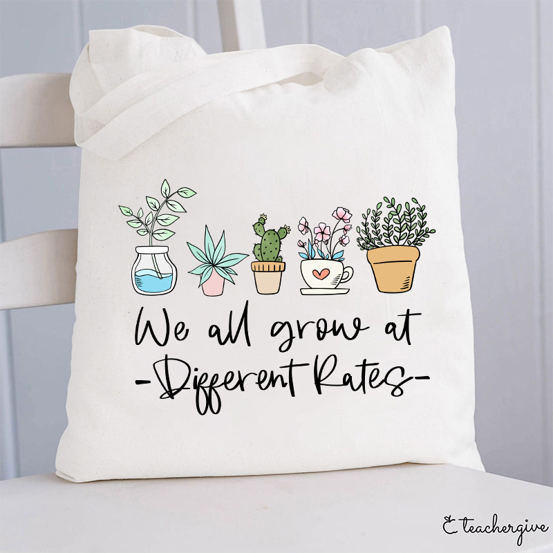 We All Grow At Different Rates Plants Teacher Tote Bag
