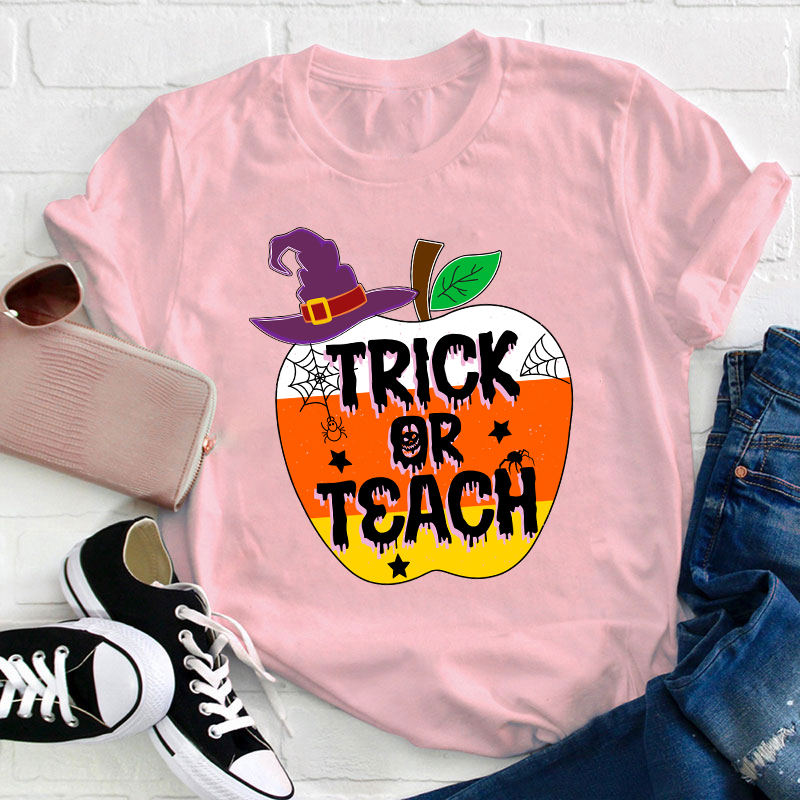 Trick Or Teach Teacher T-Shirt