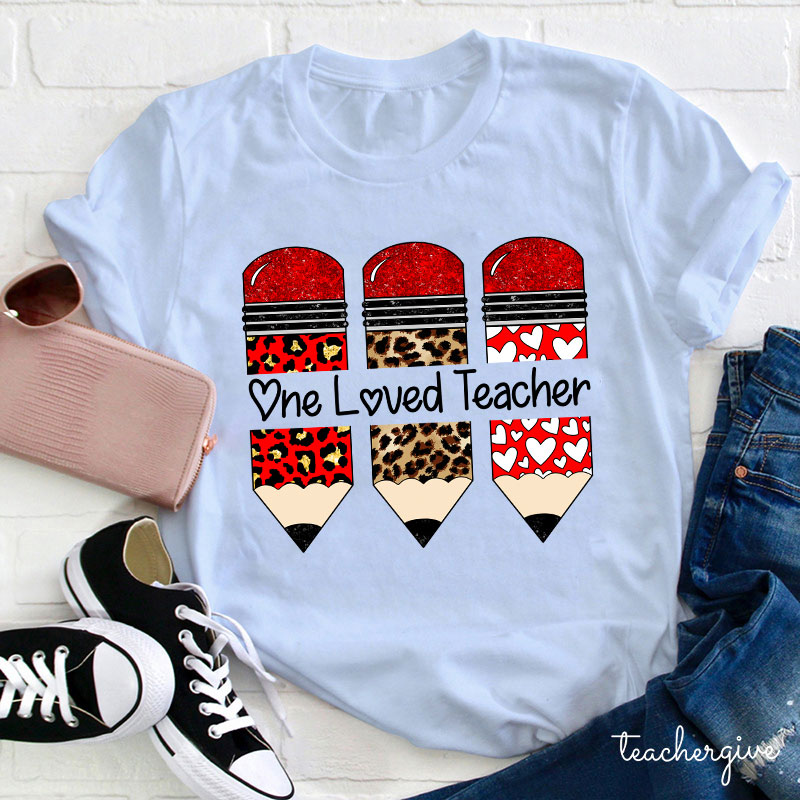 One Loved Teacher T-Shirt