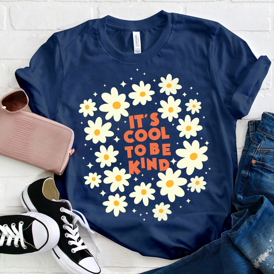 It's Cool To Be Kind Flowers T-Shirt