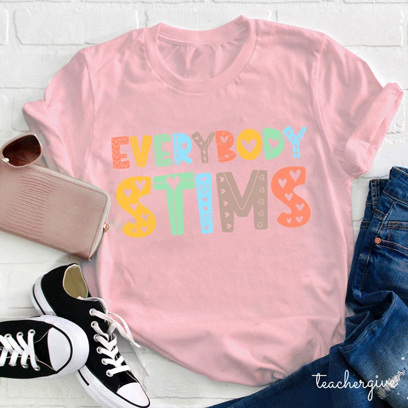 Everybody Stims Teacher T-Shirt