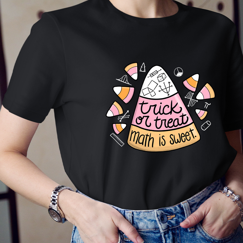 Trick Or Teach Math Is Sweet Candy Corn Teacher T-Shirt