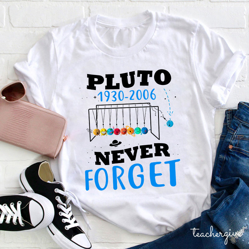 Pluto Never Forget T-Shirt