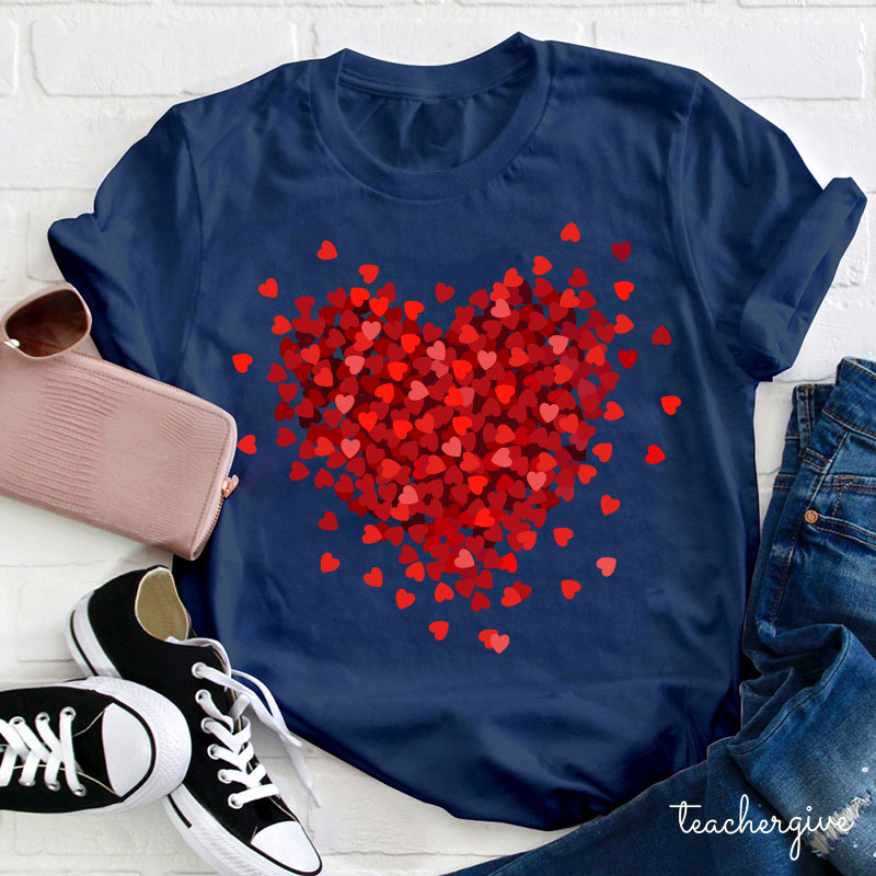 Let Love Fill Your Heart Teacher T-Shirt