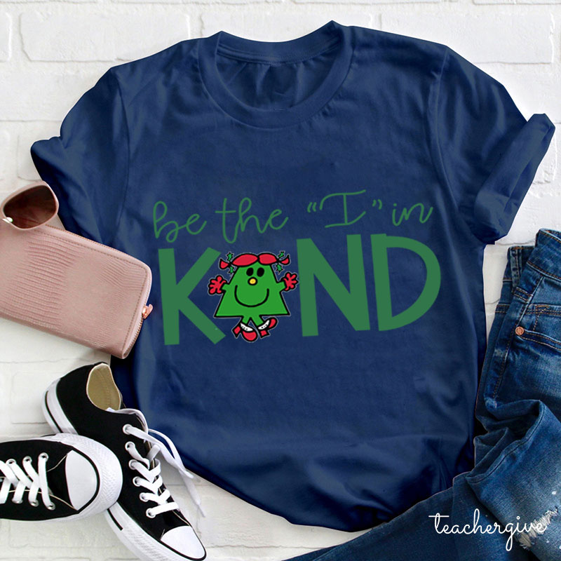 Be The I In Kind Little Miss Teacher T-Shirt