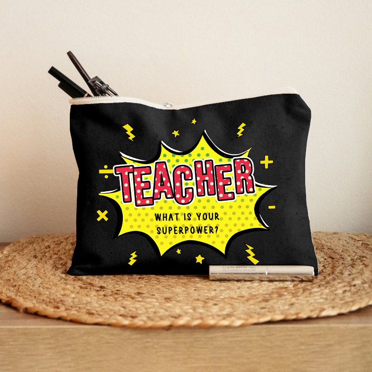 Teacher What Is Your Superpower Makeup Bag