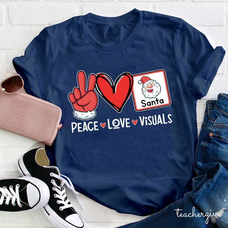 Peace Love And Visuals Teacher T-Shirt
